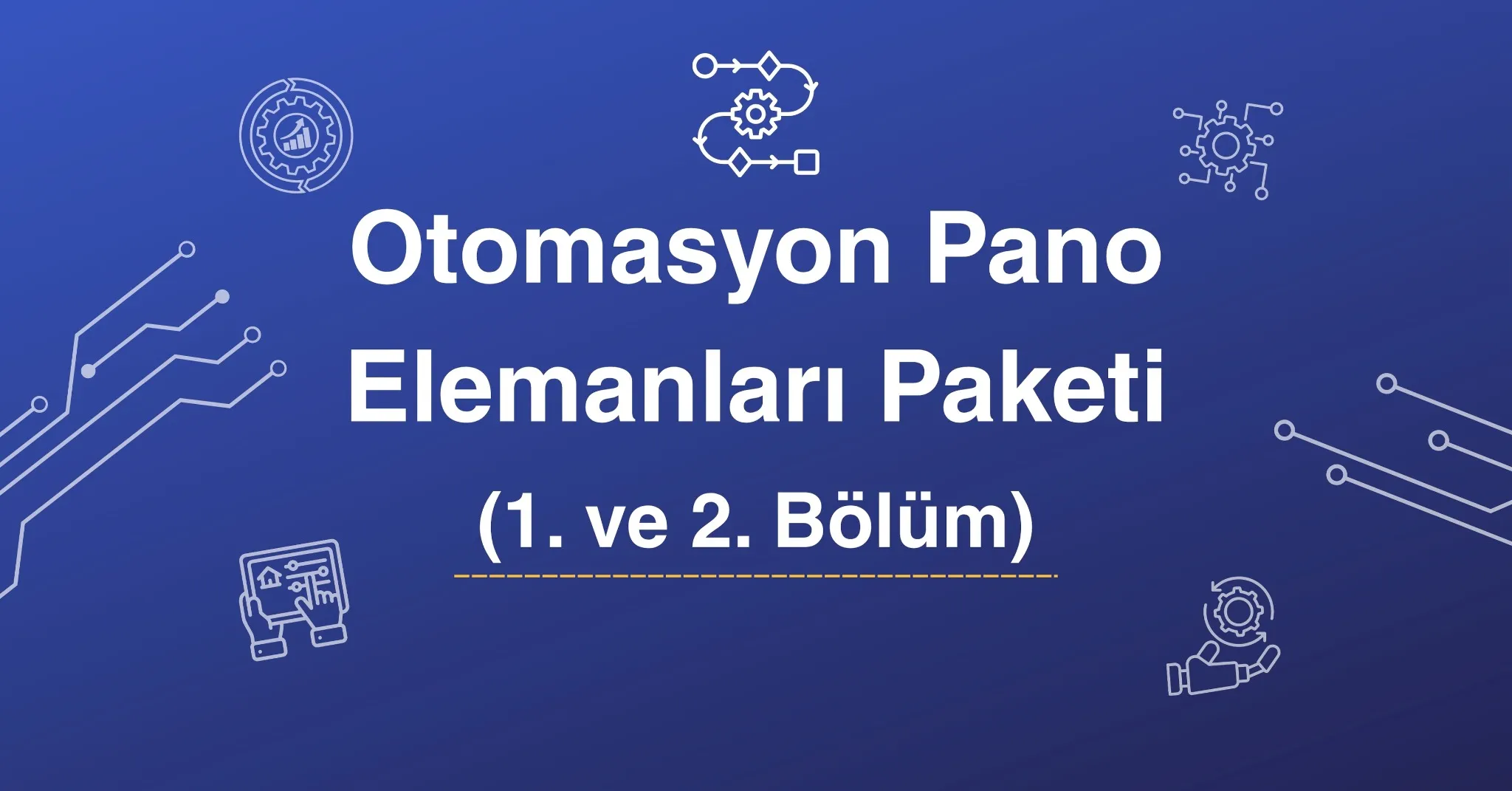 Otomasyon Pano Elemanları Paketi (2 Tamamlayıcı Kurs)